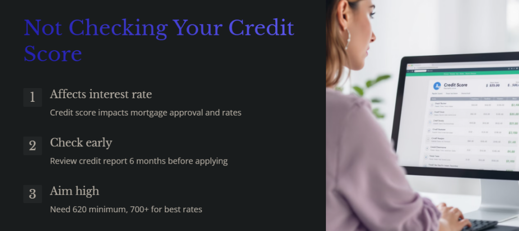 Top 10 Mistakes to Avoid When Buying a Home, Not Checking Your Credit Score